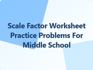 Mastering Scale Factor with Practical Math Problems